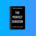 The Perfect Surgeon Paperback (Preorder)